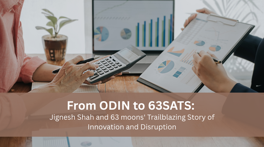 from odin to 63sats jignesh shah and 63 moons' trailblazing story of innovation and disruption